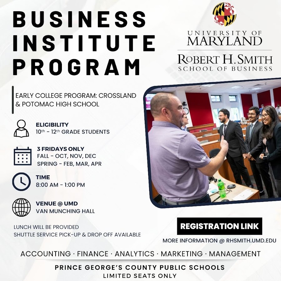 Embark on a transformative journey in business education with the Business Institute Program, designed for 10th to 12th graders from Crossland and Potomac High School. Hosted by The Robert H. Smith School of Business, this 3-year commitment offers rigorous sessions on leadership, corporate management, and entrepreneurial skills, culminating in a Certificate of Completion.