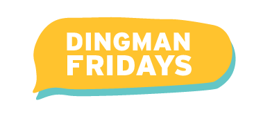 Dingman Fridays