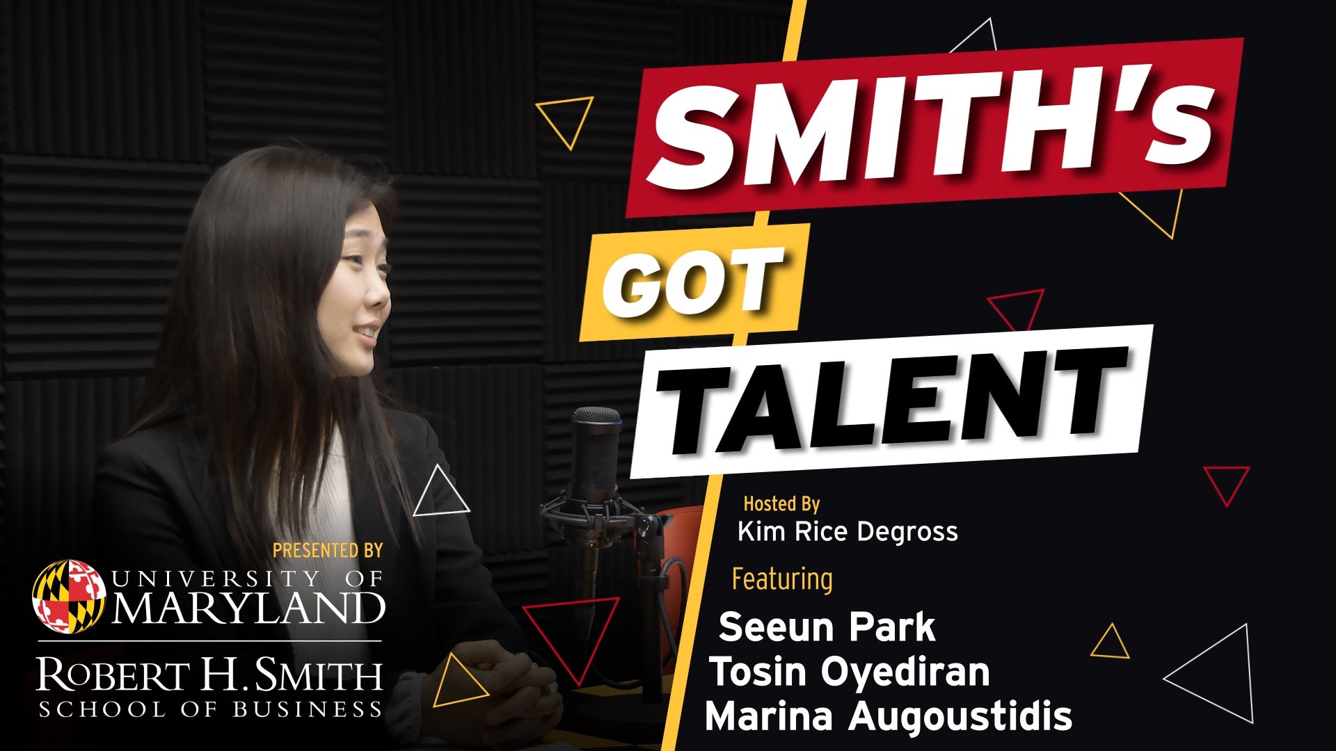 Promotional graphic for a Smith School podcast episode. A person speaks into a microphone in a recording studio on the left, while bold text on the right reads “Smith’s Got Talent.” The graphic credits host Kim Rice Degross and features Seeun Park, Tosin Oyediran, and Marina Augoustidis.