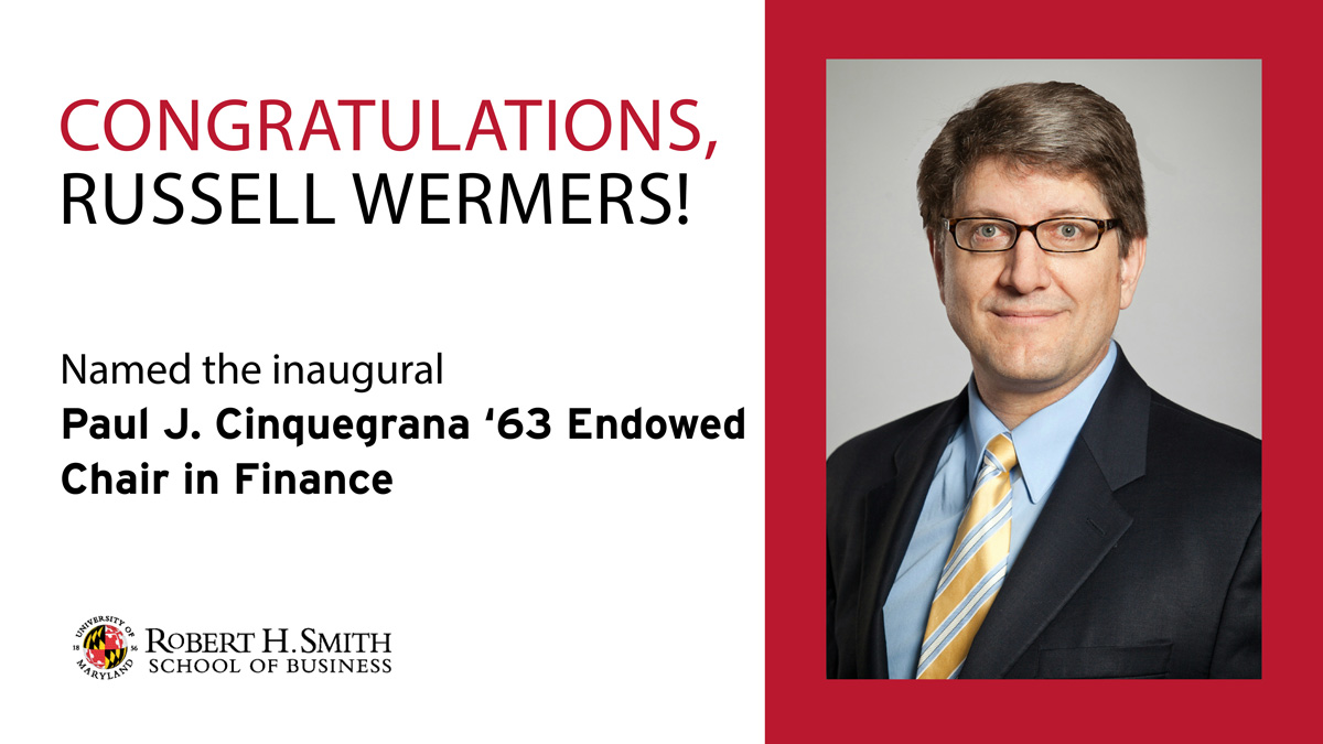Wermers Becomes First Paul J. Cinquegrana Chair in Finance