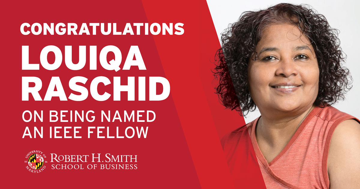 Maryland Smith’s Louiqa Raschid Named IEEE Fellow