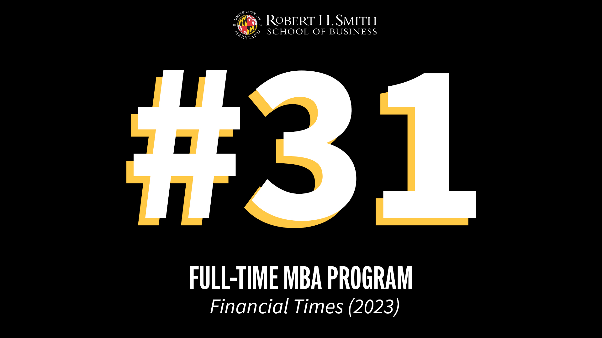 Maryland Smith Full-Time MBA Program No. 31 in Financial Times’ Top 100 Full-Time MBA Program Ranking