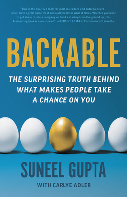 Backable: The Surprising Truth Behind What Makes People Take a Chance on You