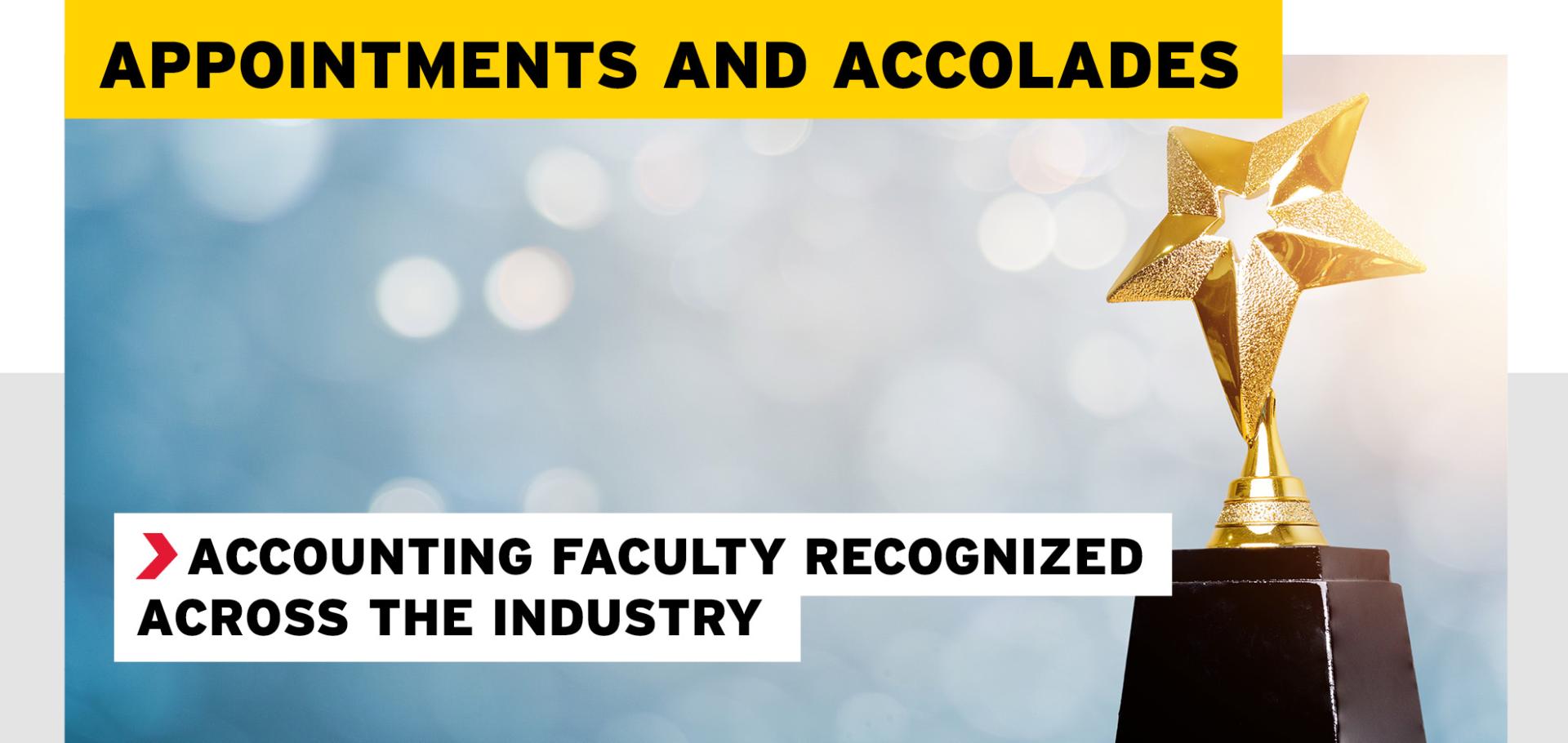 Appointments and Accolades: Accounting Faculty Recognized Across the Industry