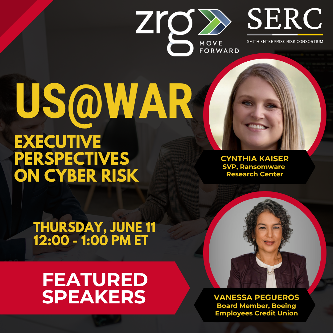 Promotional graphic for the SERC and ZRG webinar “US@WAR: Executive Perspectives on Cyber Risk,” featuring cybersecurity leaders Cynthia Kaiser and Vanessa Pegueros. The event explores cyber risk and the evolving threat landscape amid geopolitical conflict and takes place Thursday, June 11, from 12:00–1:00 p.m. ET. The design includes speaker headshots, bold yellow typography, and SERC and ZRG branding.